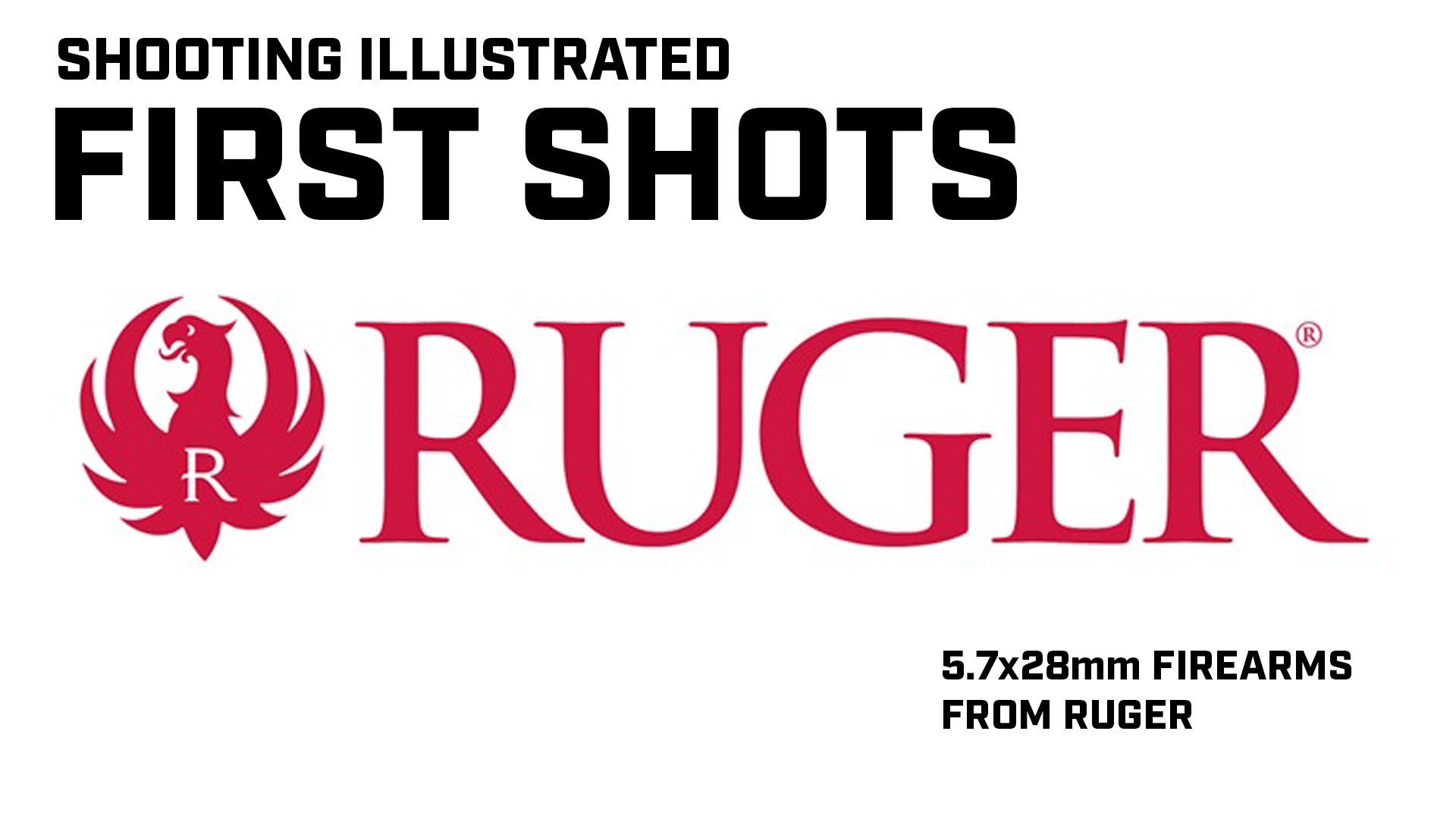 First Shots: Ruger 5.7×28 mm Firearms