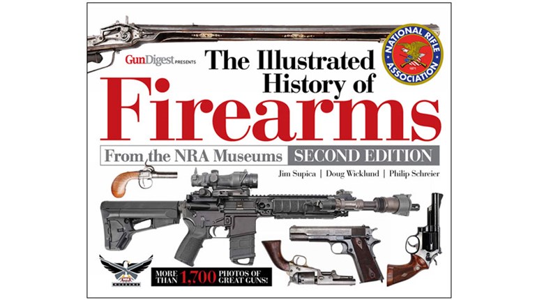 NRA Museums Releases New 'Illustrated History of Firearms' | An Official Journal Of The NRA