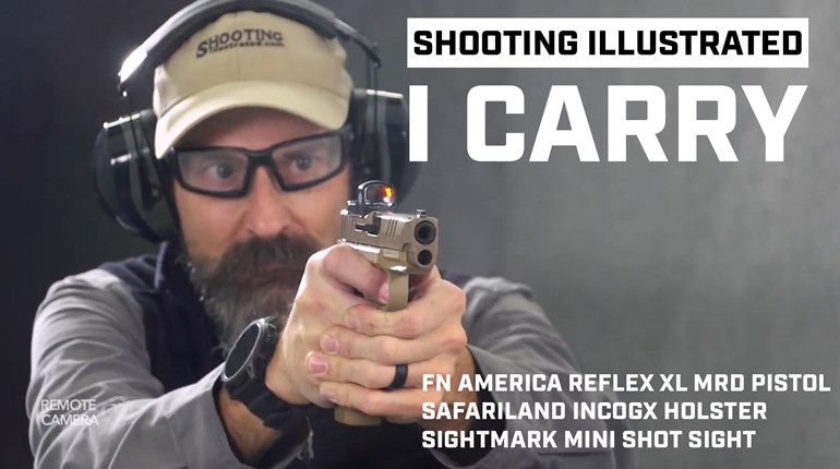 I Carry: FN America Reflex XL MRD in a Safariland IncogX Holster | An Official Journal Of The NRA