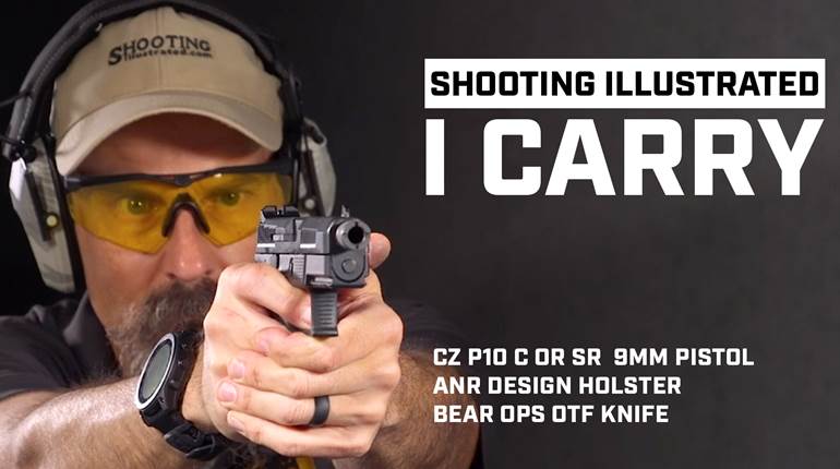 I Carry: CZ USA P-10 C OR SR 9mm Pistol in an ANR Design Holster | An Official Journal Of The NRA