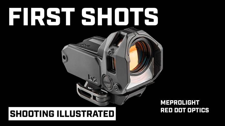 First Shots: New Red-Dot Optics from Meprolight | An Official Journal Of The NRA