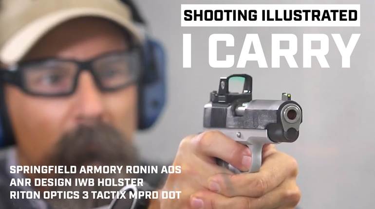I Carry: Springfield Armory Ronin AOS 1911 Pistol In An ANR Design Holster | An Official Journal Of The NRA