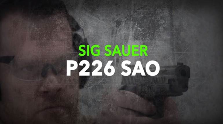 First Shots: SIG P226 SAO Legion Pistol | An Official Journal Of The NRA