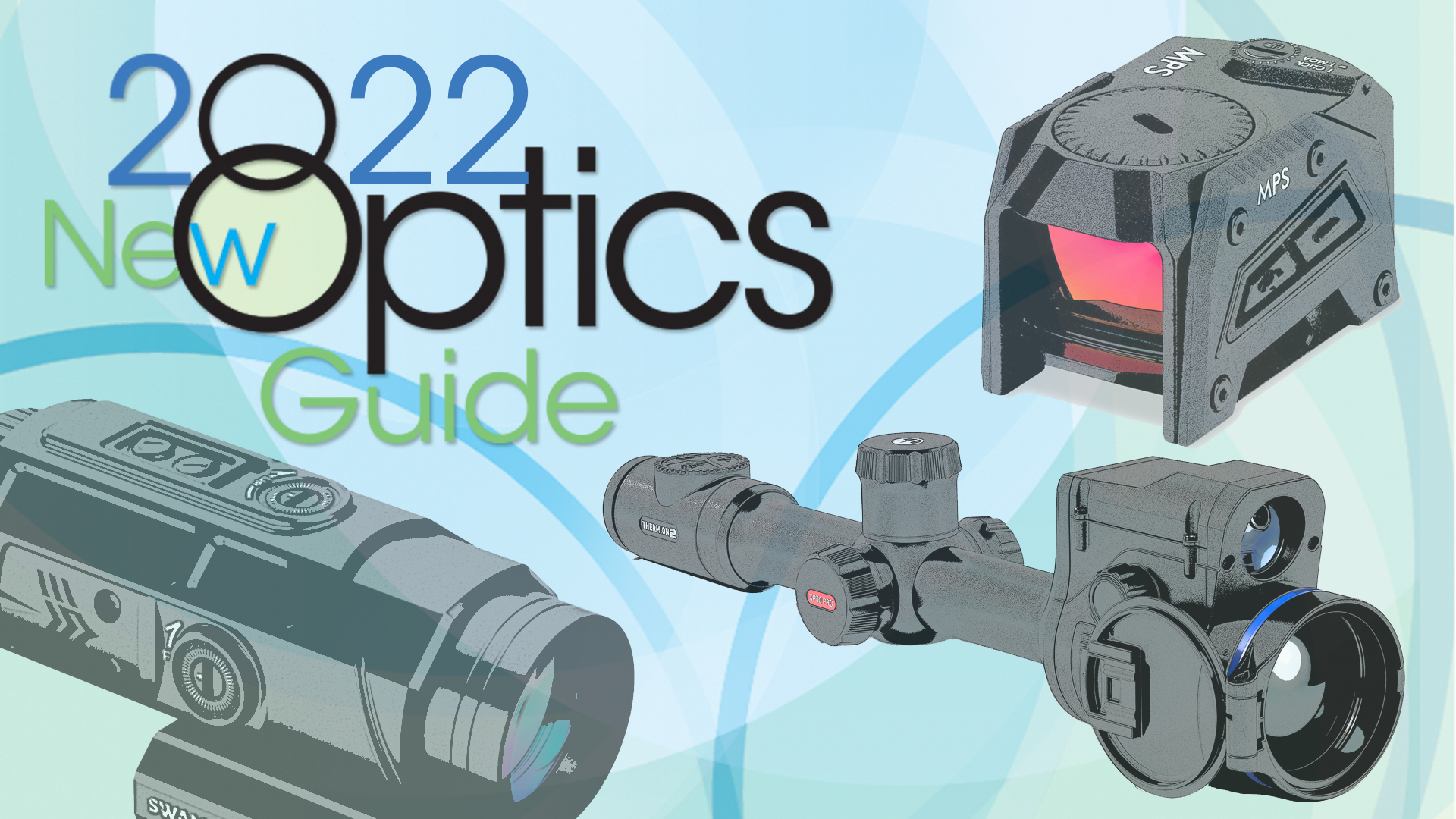 2022 New Optics Guide | An Official Journal Of The NRA